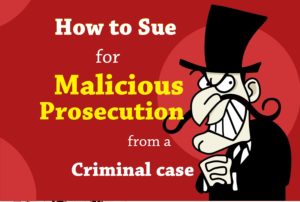 How to Sue for Malicious Prosecution (Criminal Charges)